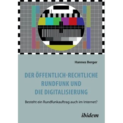 Der öffentlich-rechtliche Rundfunk und die Digitalisierung
