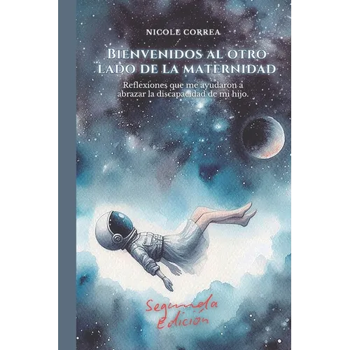Bienvenidos al otro lado de la maternidad: Reflexiones que me ayudaron a abrazar la discapacidad de mi hijo