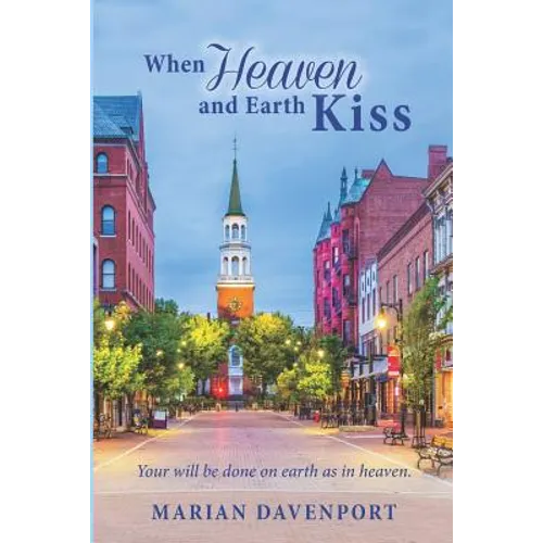 When Heaven and Earth Kiss