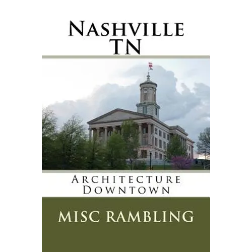 Nashville TN: Architecture Downtown