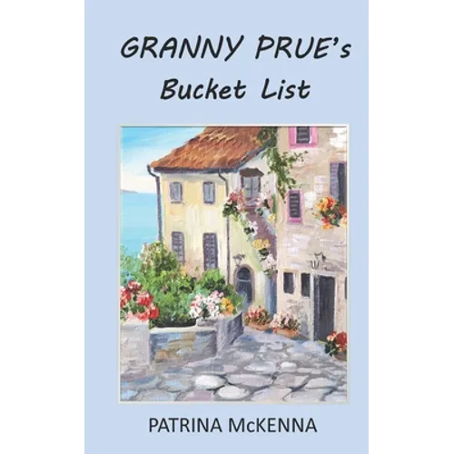 Granny Prue's Bucket List