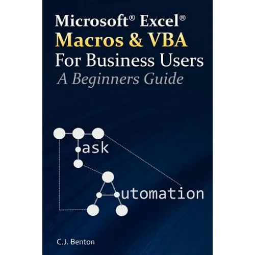 Excel Macros & VBA For Business Users - A Beginners Guide