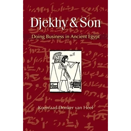 Djekhy & Son: Doing Business in Ancient Egypt