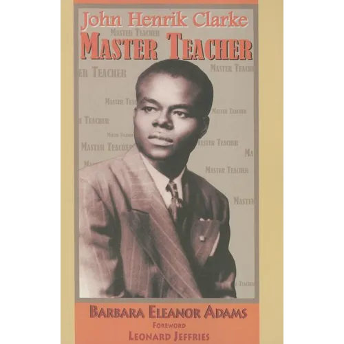 John Henrik Clarke-Master Teacher