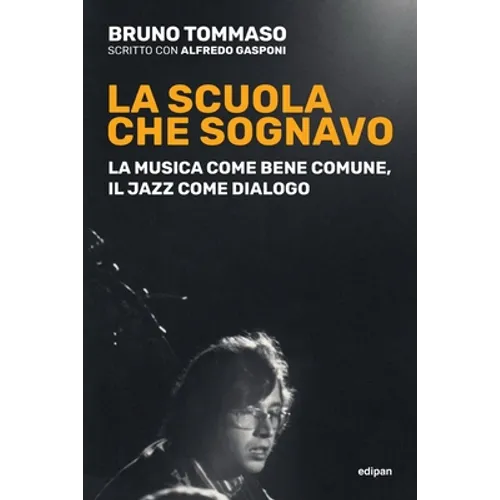 La scuola che sognavo: La musica come bene comune, il jazz come dialogo