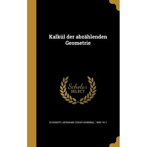 Kalkül der abzählenden Geometrie