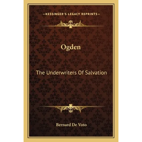 Ogden: The Underwriters Of Salvation
