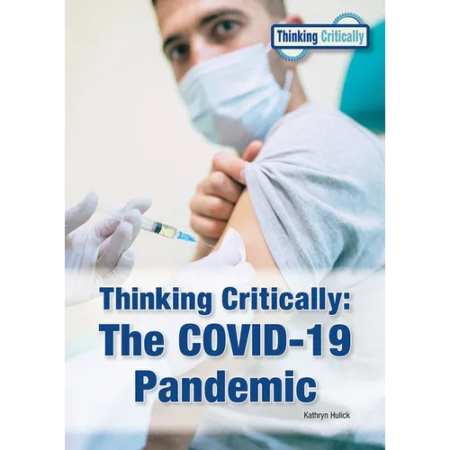 Thinking Critically: The Covid-19 Pandemic