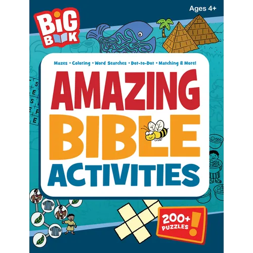 Big Book of Amazing Bible Activities: 200+ Puzzles, Dot-To-Dots, Hidden Pictures, Word Searches, Mazes, and More for Ages 4 to 8