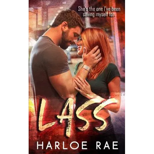Lass: A Friends to Lovers Standalone Romance