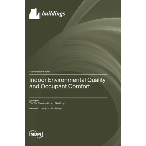 Indoor Environmental Quality and Occupant Comfort