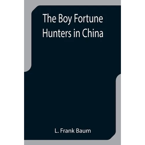 The Boy Fortune Hunters in China
