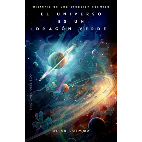 Universo Es Un Dragon Verde, El