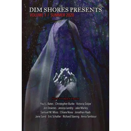 Dim Shores Presents Volume 1
