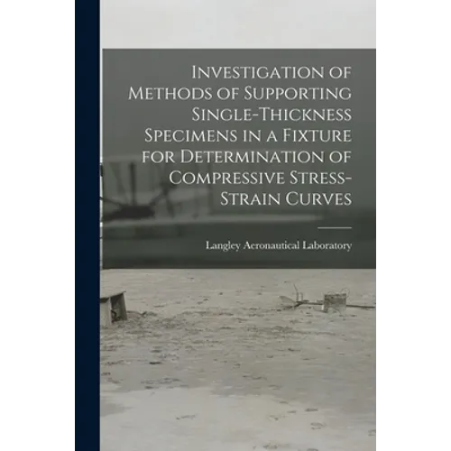 Investigation of Methods of Supporting Single-thickness Specimens in a Fixture for Determination of Compressive Stress-strain Curves