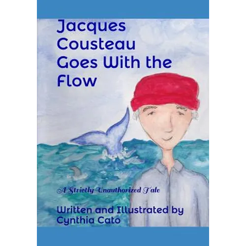 Jacques Cousteau Goes With the Flow: A Strictly Unauthorized Tale