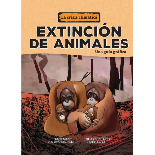 Extinción de Animales (Animal Extinctions): Una Guía Gráfica (a Graphic Guide)