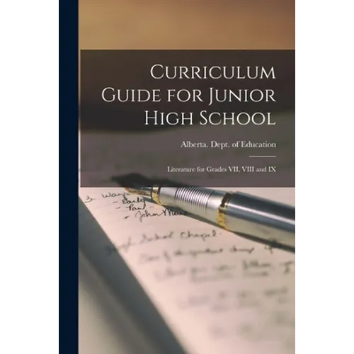 Curriculum Guide for Junior High School: Literature for Grades VII, VIII and IX