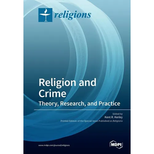 Religion and Crime: Theory, Research, and Practice