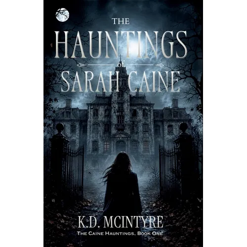 The Hauntings of Sarah Caine