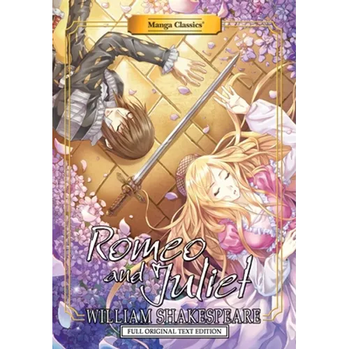 Manga Classics: Romeo and Juliet - Full Original Text Edition (Paperback)