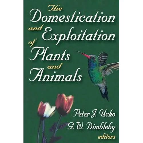 The Domestication and Exploitation of Plants and Animals