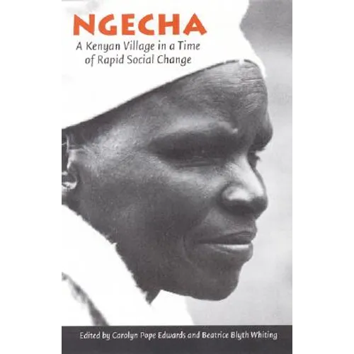 Ngecha: A Kenyan Village in a Time of Rapid Social Change