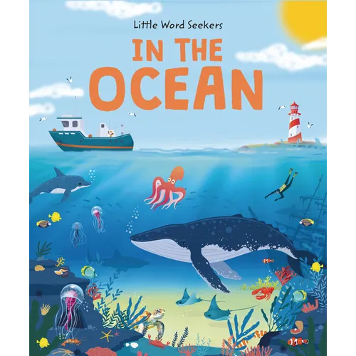 In the Ocean: 120 First Ocean Words