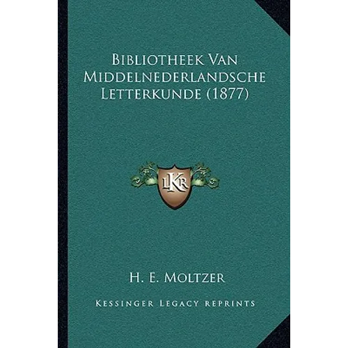 Bibliotheek Van Middelnederlandsche Letterkunde (1877)