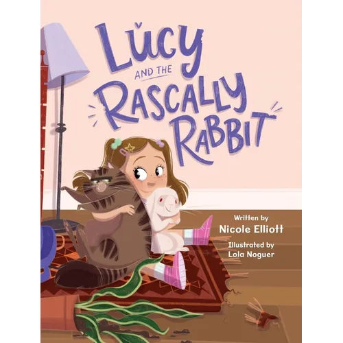 Lucy and the Rascally Rabbit