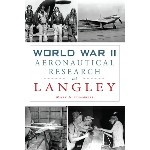 World War II Aeronautical Research at Langley