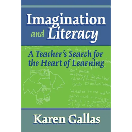 Imagination and Literacy: A Teacher's Search for the Heart of Learning