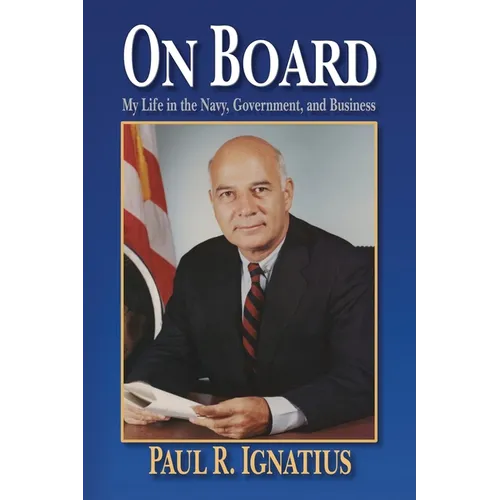 On Board: My Life in the Navy, Government, and Business