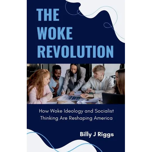 The Woke Revolution