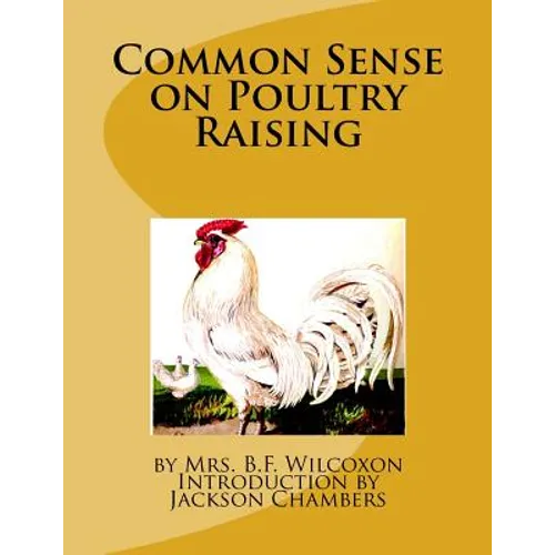 Common Sense on Poultry Raising