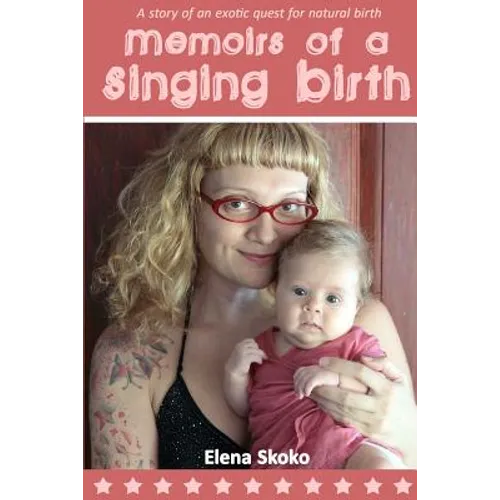 Memoirs of a Singing Birth