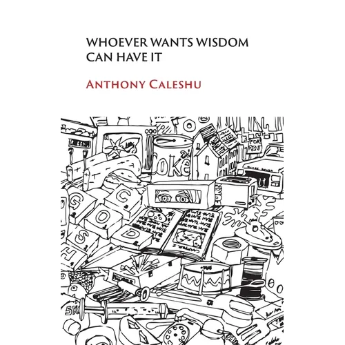 Whoever Wants Wisdom Can Have It