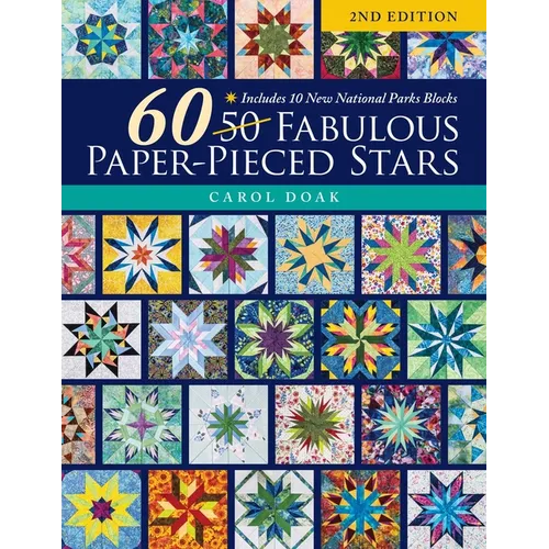 60 Fabulous Paper-Pieced Stars, 2nd Edition: Includes 10 New National Parks Blocks
