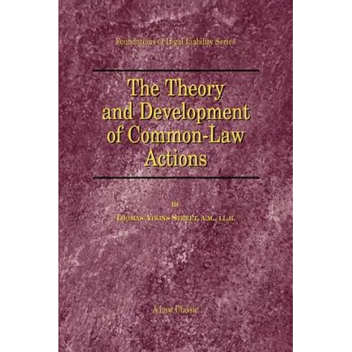 The Theory and Development of Common-Law Actions