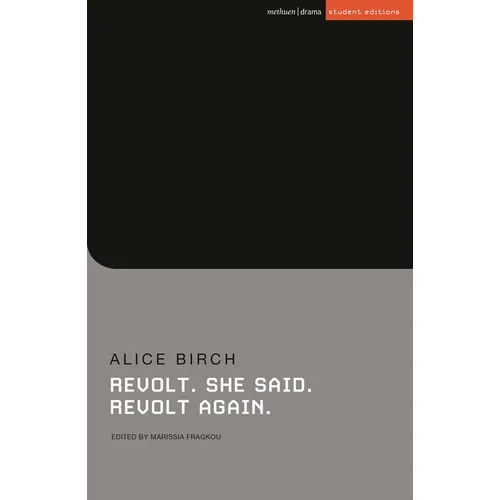 Revolt. She Said. Revolt Again