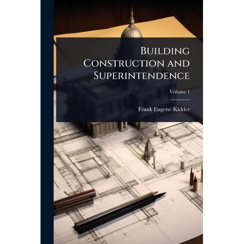 Building Construction and Superintendence