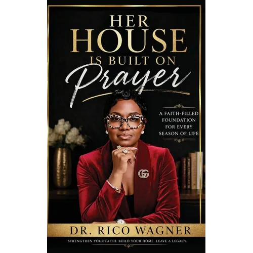 Her House Is Built On Prayer