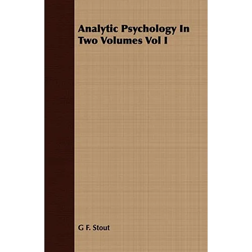 Analytic Psychology In Two Volumes Vol I