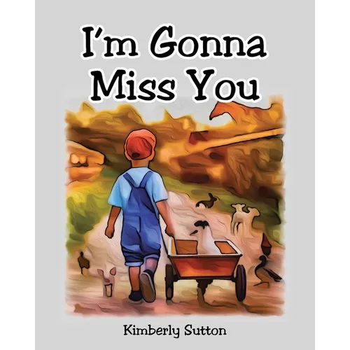I'm Gonna Miss You