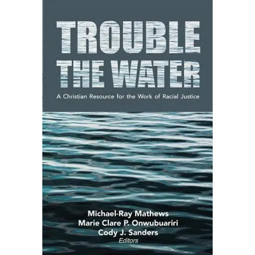 Trouble the Water