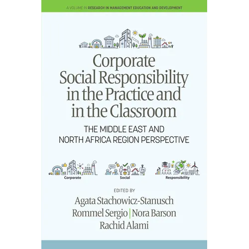 Corporate Social Responsibility in the Practice and in the Classroom: The Middle East and North Africa Region Perspective