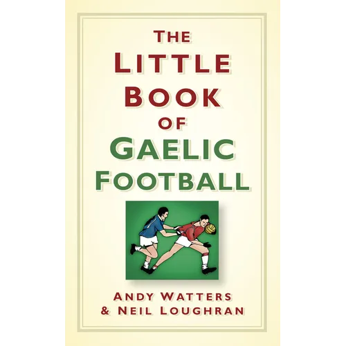 The Little Book of Gaelic Football