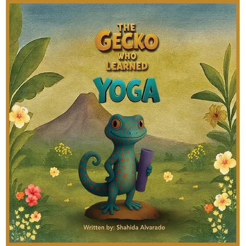 The Gecko Who Learned Yoga
