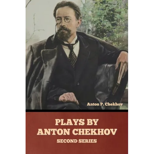 Plays by Anton Chekhov, Second Series
