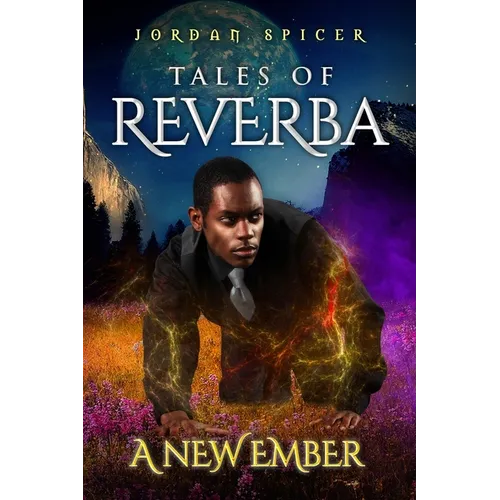 Tales of Reverba: A New Ember